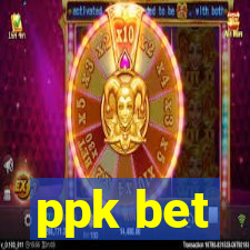 ppk bet