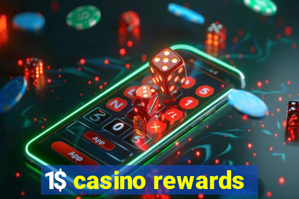 1$ casino rewards