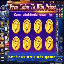 best casino slots game