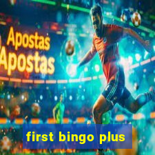 first bingo plus