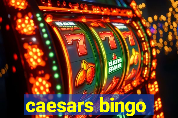 caesars bingo