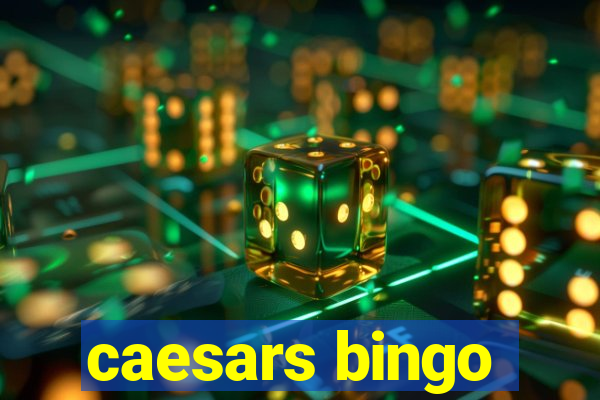 caesars bingo