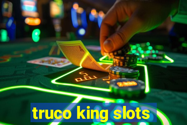 truco king slots