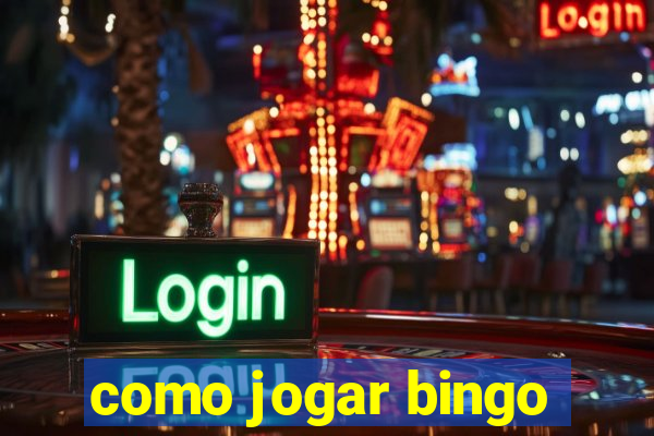 como jogar bingo