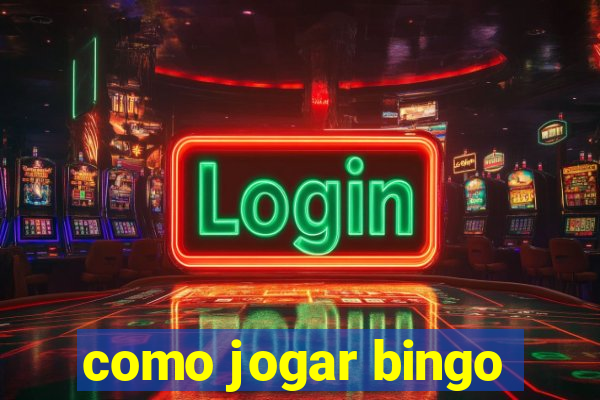 como jogar bingo