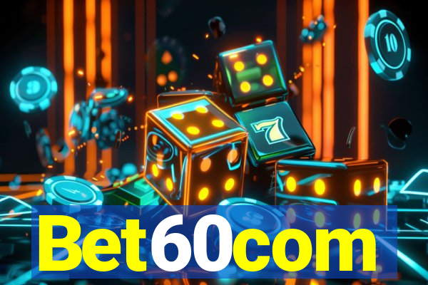 Bet60com