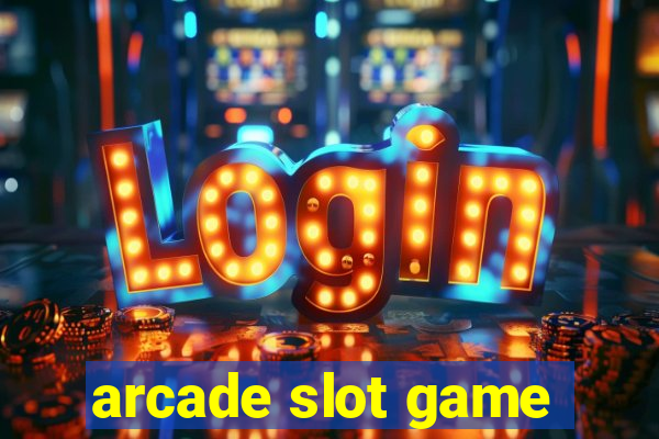 arcade slot game