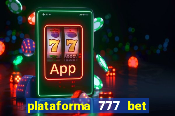 plataforma 777 bet é confiável