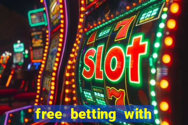 free betting with no deposit