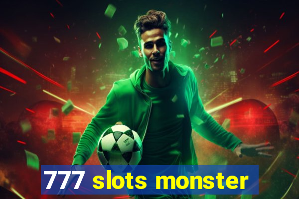 777 slots monster