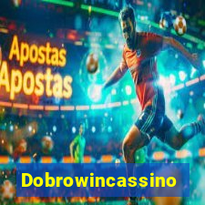 Dobrowincassino