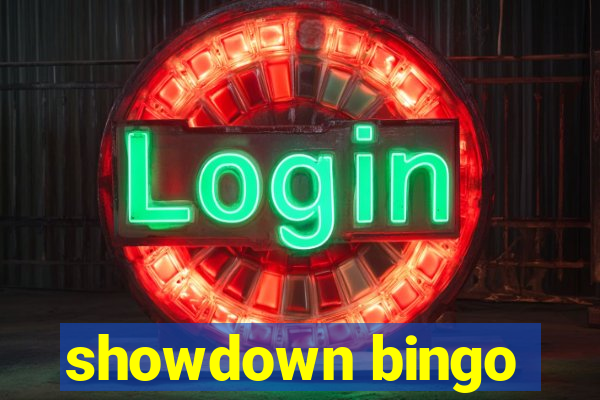 showdown bingo