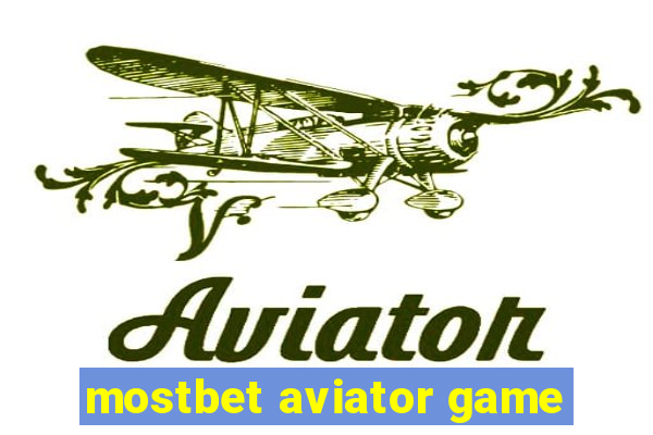 mostbet aviator game