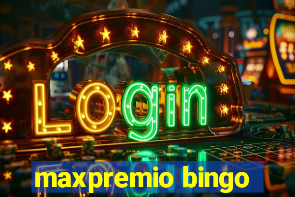 maxpremio bingo