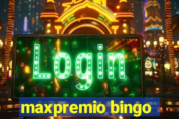 maxpremio bingo