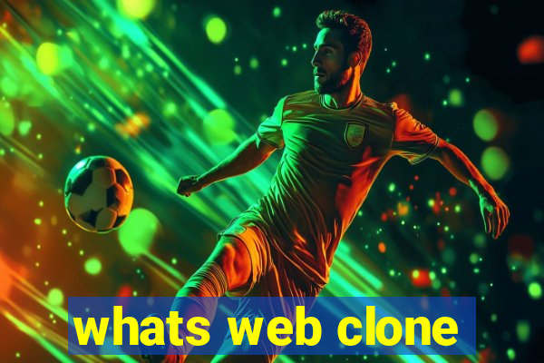 whats web clone