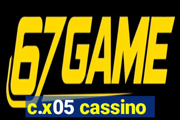 c.x05 cassino