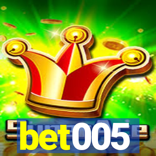 bet005