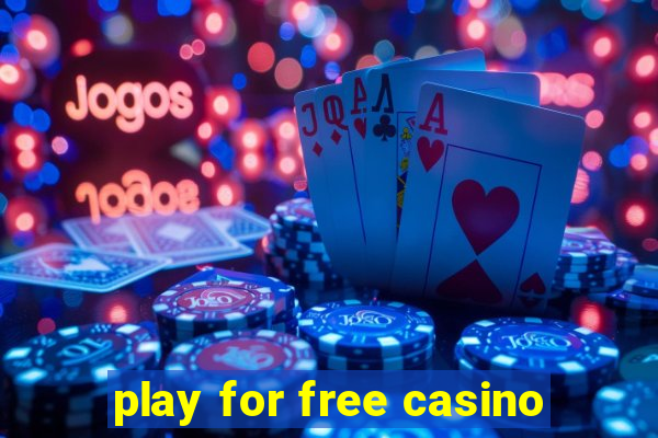 play for free casino