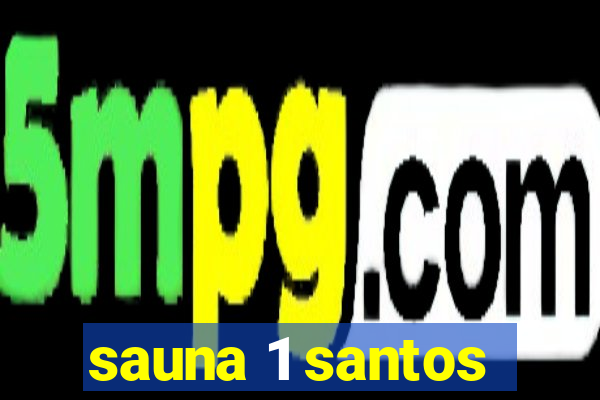 sauna 1 santos