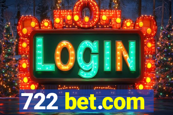 722 bet.com