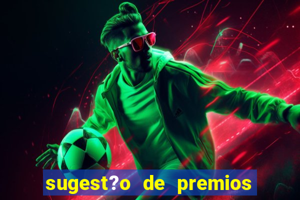 sugest?o de premios para bingo