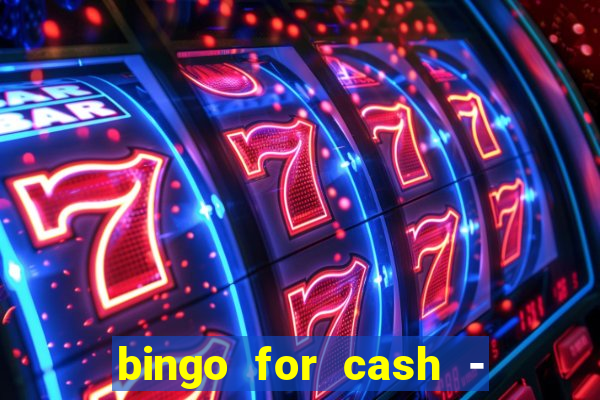 bingo for cash - real money