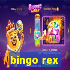 bingo rex