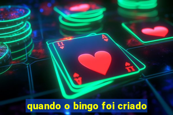 quando o bingo foi criado