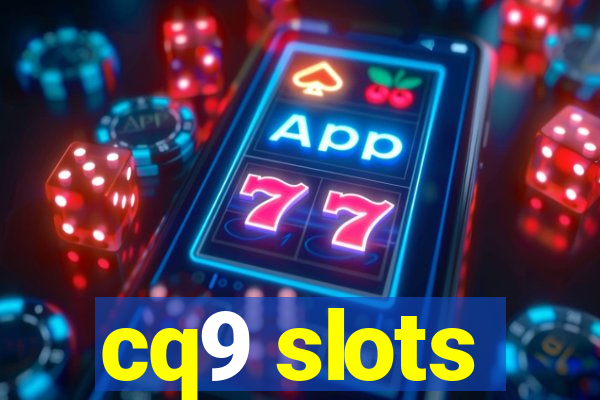 cq9 slots