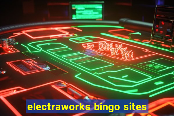 electraworks bingo sites