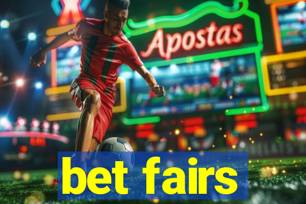 bet fairs