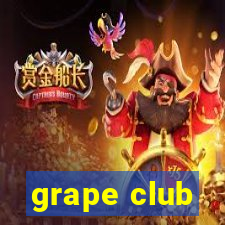 grape club