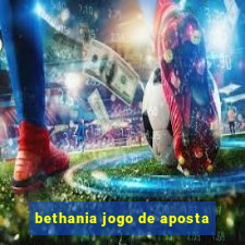 bethania jogo de aposta