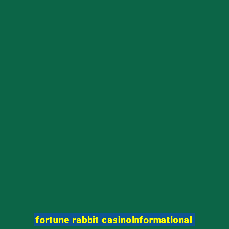 fortune rabbit casinoInformational