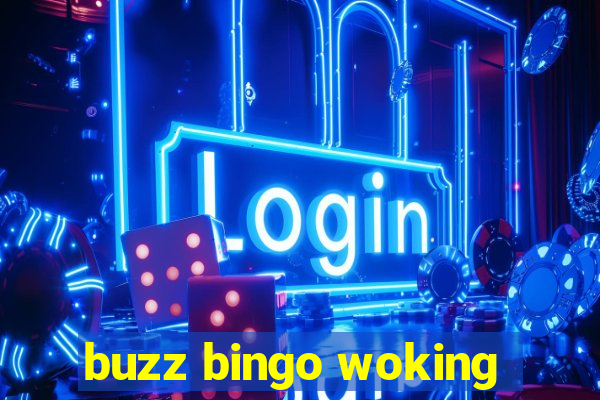 buzz bingo woking