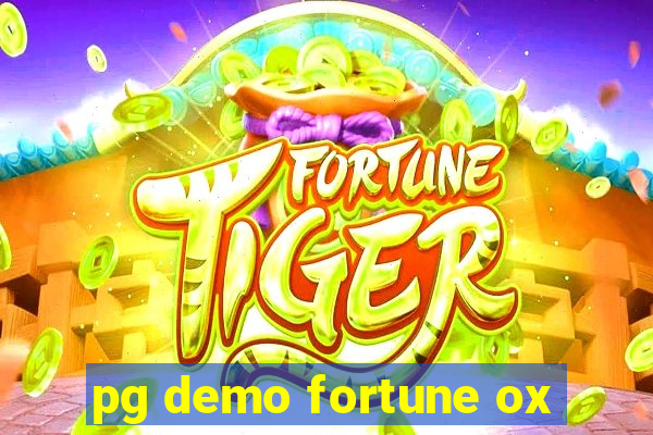 pg demo fortune ox