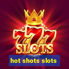 hot shots slots