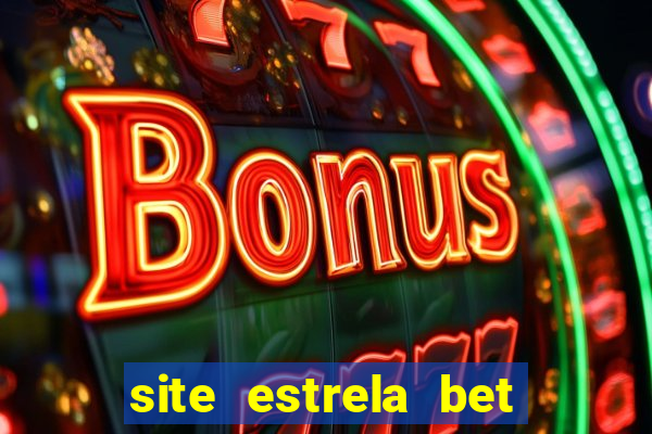 site estrela bet fora do ar