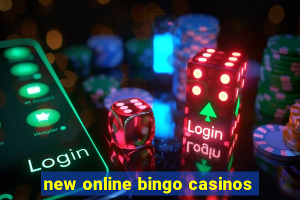 new online bingo casinos