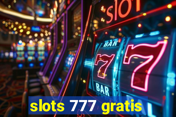 slots 777 gratis