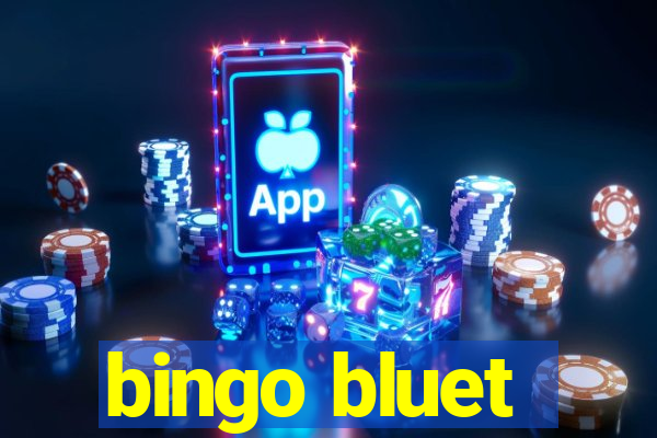 bingo bluet