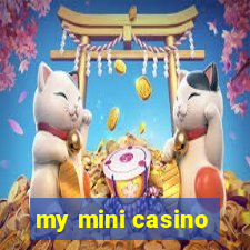 my mini casino