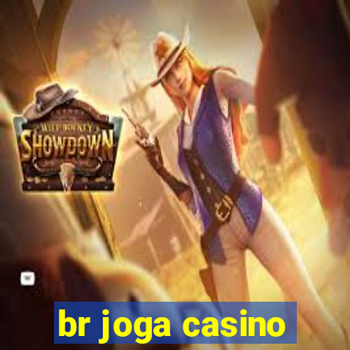 br joga casino