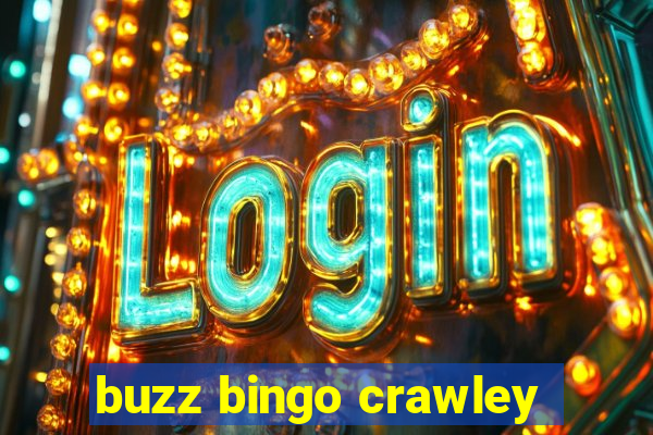 buzz bingo crawley