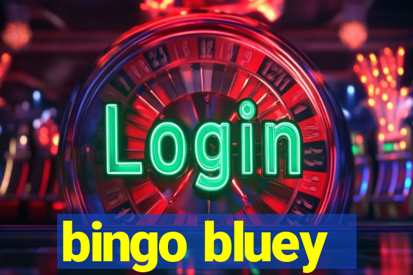 bingo bluey