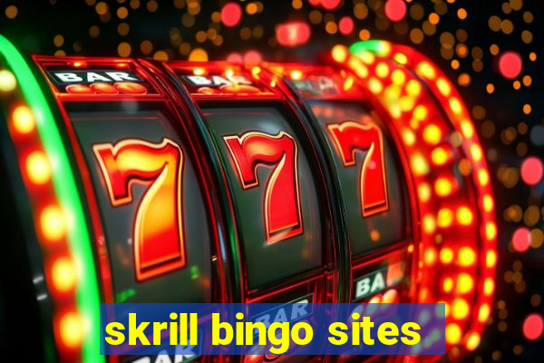 skrill bingo sites