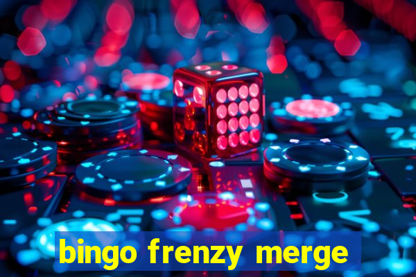 bingo frenzy merge