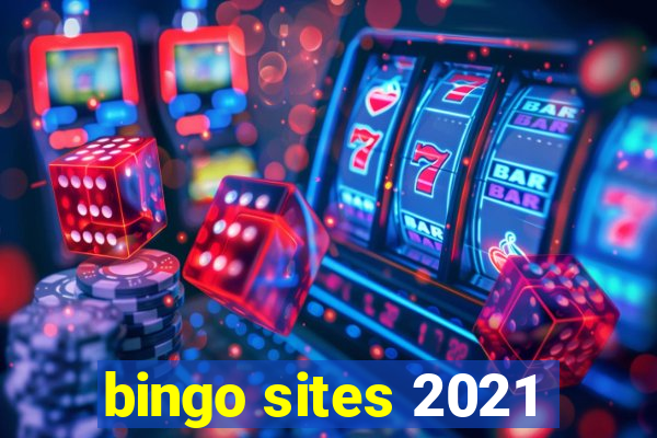 bingo sites 2021