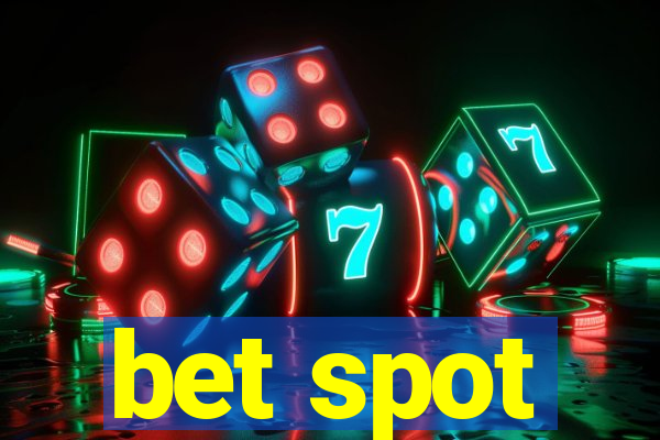 bet spot